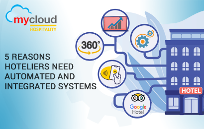 5 Reasons Hoteliers Need Automated and Integrated Systems