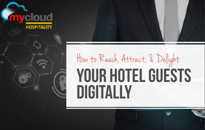 [Guide] How to Reach, Attract & Delight Your Hotel Guests Digitally