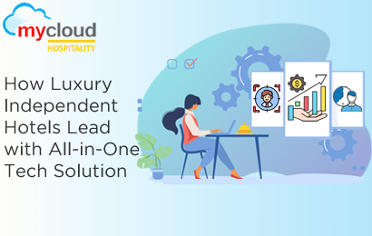 How Luxury Independent Hotels Lead with All-in-One Tech Solution