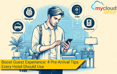 Boost Guest Experience: 4 Pre-Arrival Tips Every Hotel Should Use