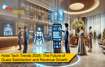 Hotel Tech Trends 2025: The Future of Guest Satisfaction and Revenue Growth