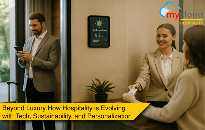 Beyond Luxury: How Hospitality is Evolving with Tech, Sustainability, and Personalization
