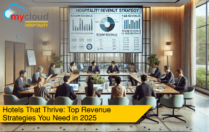 Hotels That Thrive: Top Revenue Strategies You Need in 2025